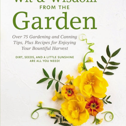 Wit and   Wisdom From The Garden: Over 75