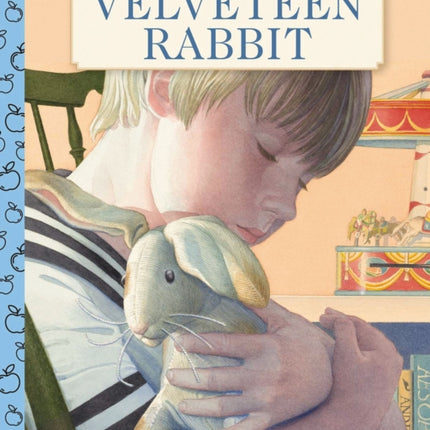 The Velveteen Rabbit: A Little Apple Classic