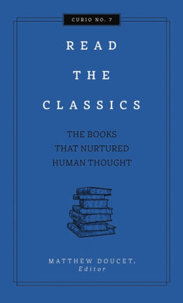 Read the Classics: The Books that Nurtured Human Thought