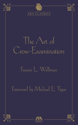 The Art of Cross Examination