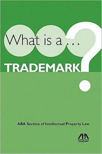 What Is a Trademark Third Edition