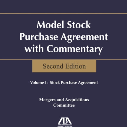 Model Stock Purchase Agreement with Commentary, Second