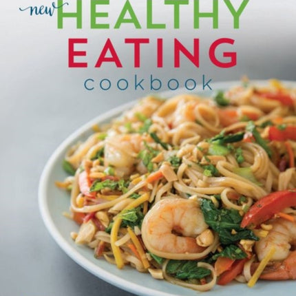 The American Cancer Societys New Healthy Eating Cookbook Healthy for Life