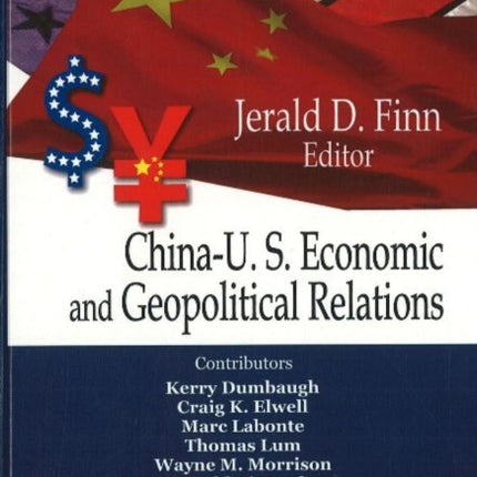 China-US Economic & Geopolitical Relations