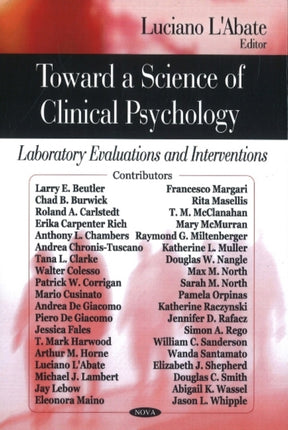 Toward a Science of Clinical Psychology: Laboratory Evaluations & Interventions