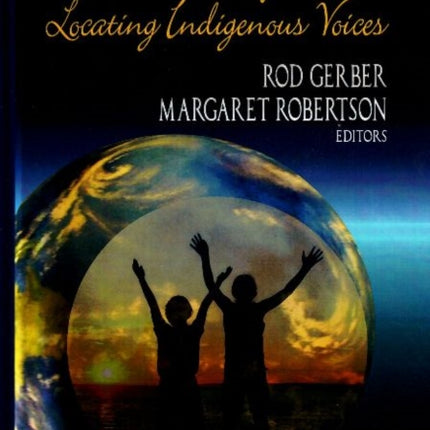 Children's Lifeworlds: Locating Indigenous Voices