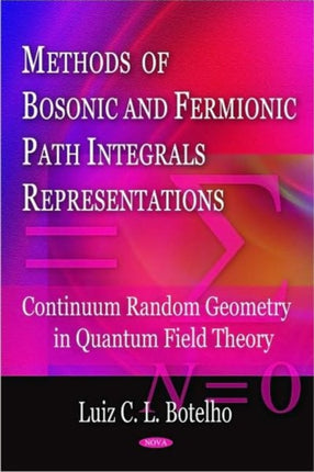 Methods of Bosonic & Fermionic Path Integrals Representations: Continuum Random Geometry in Quantum Field Theory