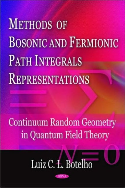 Methods of Bosonic & Fermionic Path Integrals Representations: Continuum Random Geometry in Quantum Field Theory