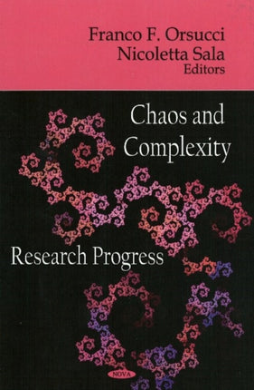 Chaos & Complexity: Research Progress