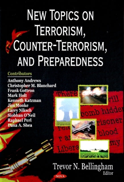 New Topics on Terrorism, Counter-Terrorism, & Preparedness