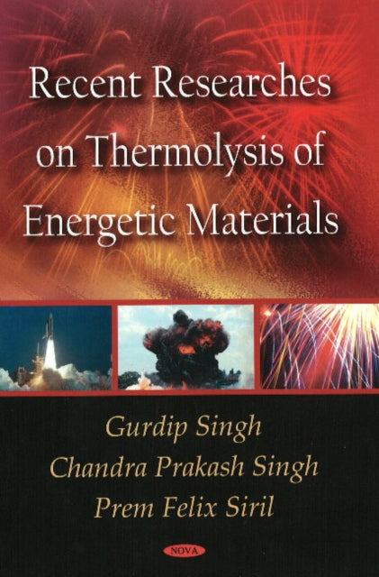 Recent Researches on Thermolysis of Energetic