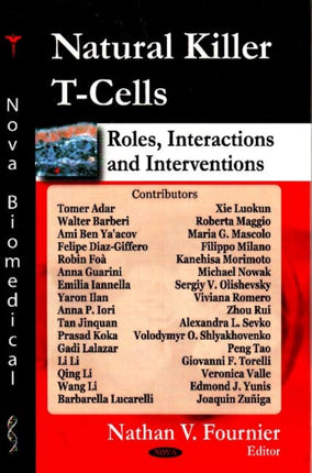 Natural Killer T-Cells: Roles, Interactions, & Interventions