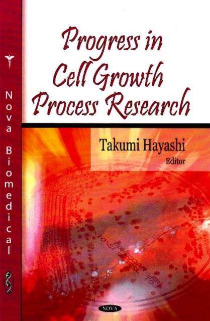 Progress in Cell Growth Process Research