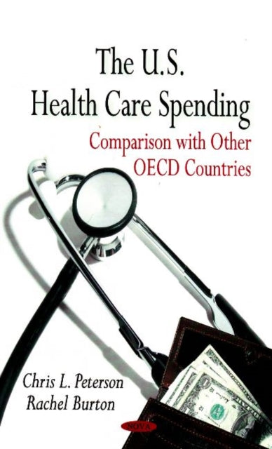 U.S. Health Care Spending: Comparison with Other OECD Countries