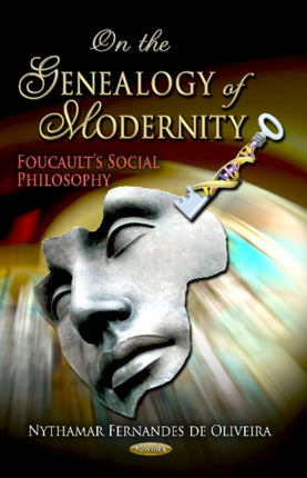 On the Genealogy of Modernity: Foucault's Social