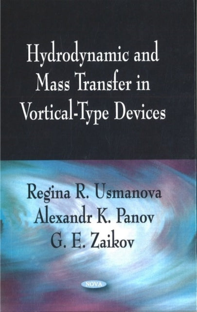 Hydrodynamic & Mass Transfer in Vortical-Type Devices