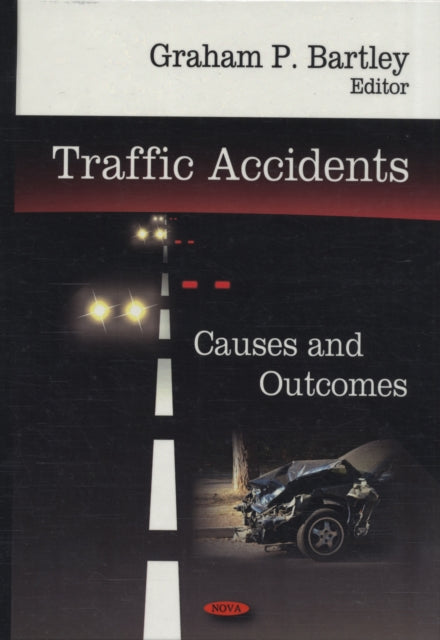 Traffic Accidents: Causes & Outcomes