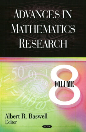 Advances in Mathematics Research: Volume 8