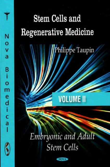 Stem Cells & Regenerative Medicine: Volume II: Embryonic & Adult Stem Cells