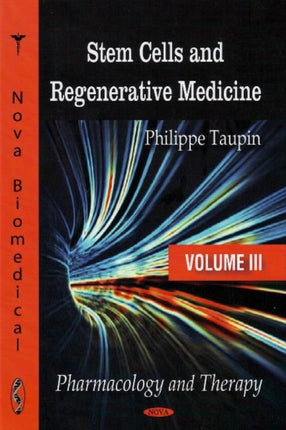 Stem Cells & Regenerative Medicine: Volume III:
