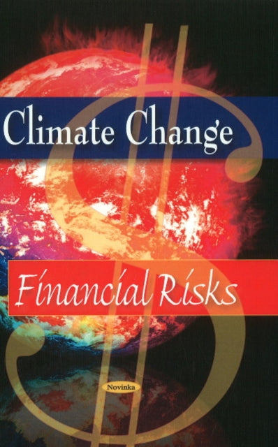 Climate Change: Financial Risks