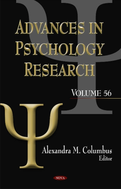 Advances in Psychology Research: Volume 56