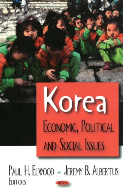 Korea: Economic, Political & Social Issues