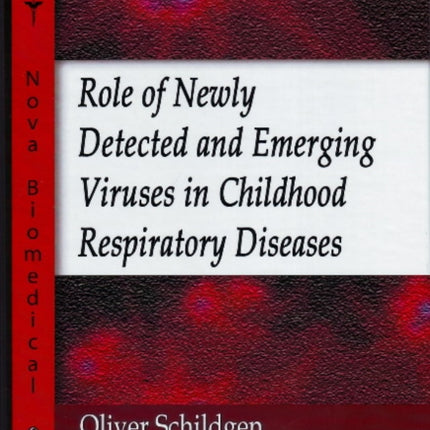 Role of Newly Detected & Emerging Viruses in