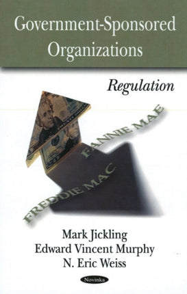 Government Sponsored Organizations: Regulation