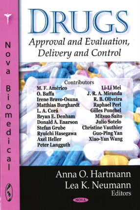 Drugs: Approval & Evaluation, Delivery & Control