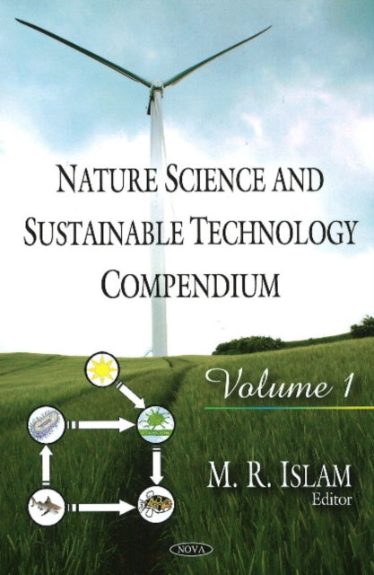 Nature Science & Sustainable Technology Compendium: Volume 1