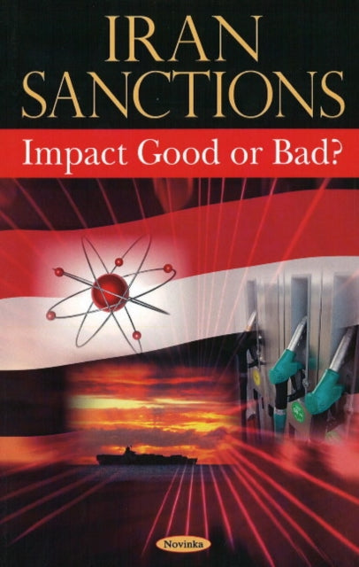 Iran Sanctions: Impact Good or Bad?