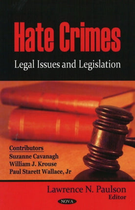 Hate Crimes: Legal Issues & Legislation