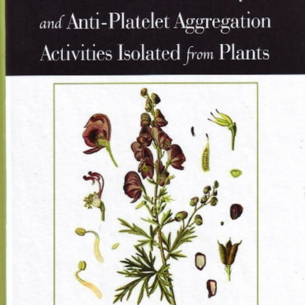 Handbook of Compounds with Anti-Inflammatory & Anti-Platelet Aggregation Activities Isolated from Plants