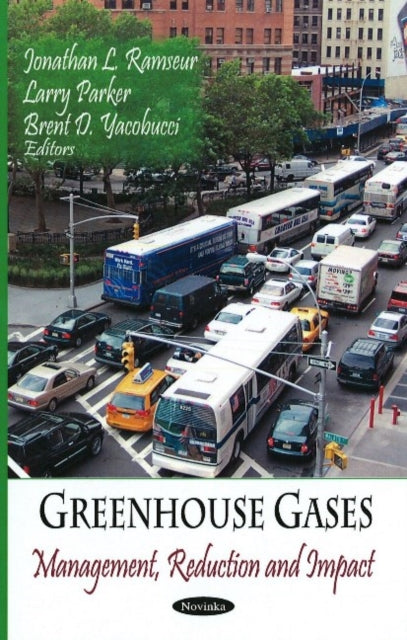 Greenhouse Gases: Management, Reduction & Impact