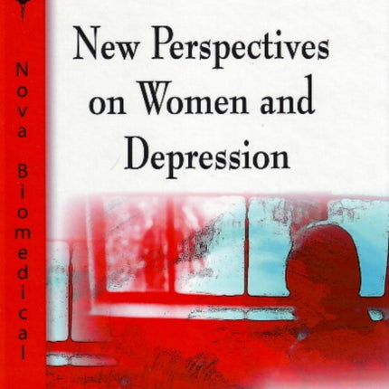 New Perspectives on Women & Depression