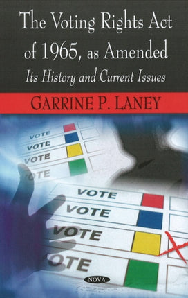 Voting Rights Act of 1965, as Amended: It's