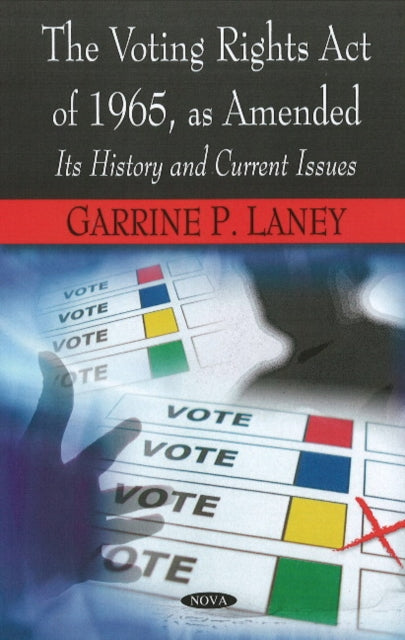 Voting Rights Act of 1965, as Amended: It's