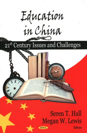 Education in China: 21st Century Issues &