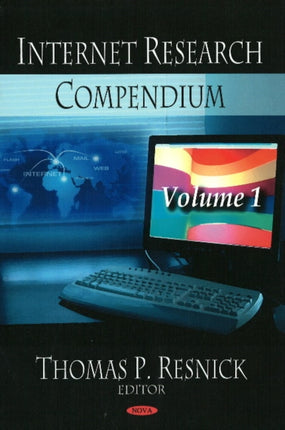 Internet Research Compendium: Volume 1