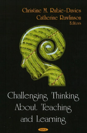 Challenging Thinking About Teaching & Learning