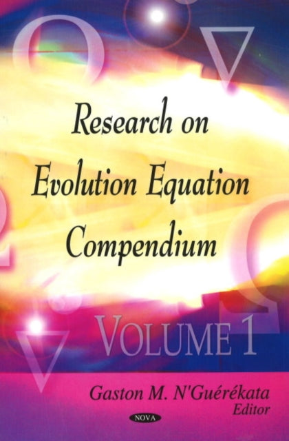 Research on Evolution Equation Compendium: Volume 1