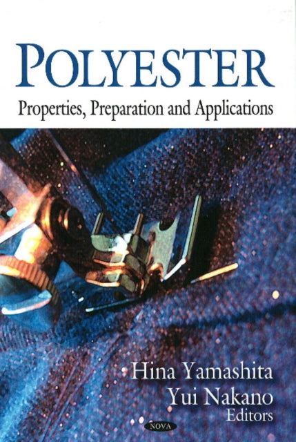 Polyester: Properties, Preparation & Applications