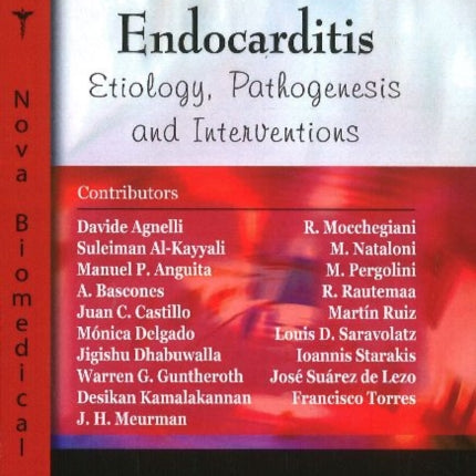 Bacterial Endocarditis: Etiology, Pathogenesis & Interventions