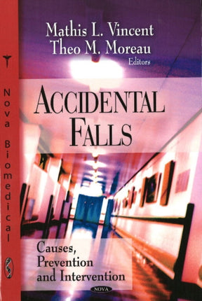 Accidental Falls: Causes, Prevention & Intervention