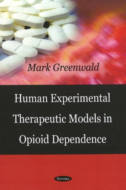 Human Experimental Therapeutic Models in Opioid