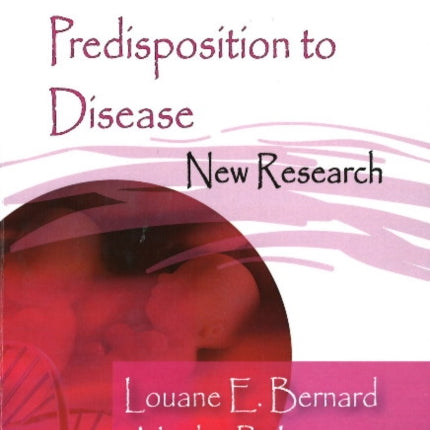 Genetic Predisposition to Disease: New Research