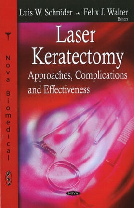Laser Keratectomy: Approaches, Complications &