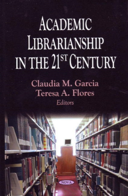 Academic Librarianship in the 21st Century