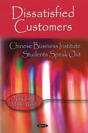 Dissatisfied Customers: Chinese Business Institute Students Speak Out